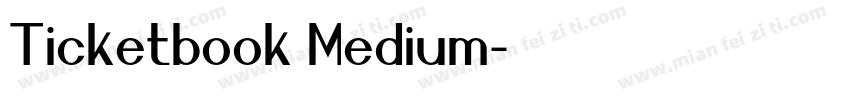 Ticketbook Medium字体转换